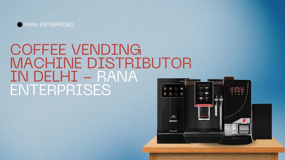 Best Tea Coffee Vending Machine in Noida